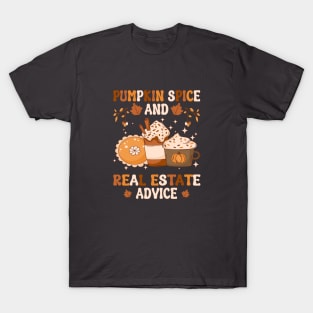 Real Estate Halloween Pumpkin Spice And Real Estate Advice T-Shirt